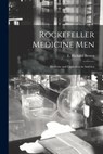 Rockefeller Medicine Men: Medicine and Capitalism in America - E. Richard Brown - 9781015392717