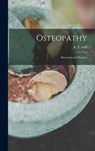 Osteopathy: Research and Practice - Still A. T. (Andrew Taylor) - 9781015393998