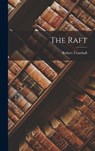The Raft - Robert Trumbull - 9781015394315