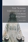 The "Summa Theologica" of St.Thomas Aquinas - Thomas Aquinas - 9781015402133