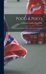 Poco a Poco: An Elementary Direct Method For Learning Spanish - Guillermo Franklin Hall Aviles - 9781015409576