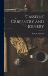 Cassells' Carpentry and Joinery - Paul N. (Paul Nooncree) 185 Hasluck - 9781015410398