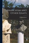 Anarchism and Other Essays - Emma Goldman - 9781015428720