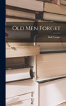 Old Men Forget - Duff Cooper - 9781015454279