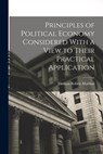 Principles of Political Economy Considered With a View to Their Practical Application - Thomas Robert Malthus - 9781015461161