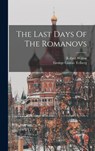 The Last Days Of The Romanovs - Robert Wilton ; George Gustav Telberg - 9781015523999