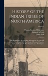 History of the Indian Tribes of North America: With Biographical Sketches and Anecdotes of the Principal Chiefs. Embellished With one Hundred Portrait - James Hall - 9781015556645