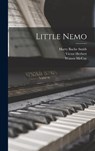 Little Nemo - Harry Bache Smith ; Victor Herbert ; Winsor Mccay - 9781015615229