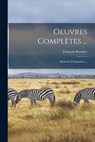 FRE-OEUVRES COMPLETES - François Baucher - 9781015627055