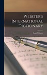 Webster's International Dictionary - Noah Webster - 9781015640177