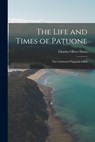 The Life and Times of Patuone: The Celebrated Ngapuhi Chief - Charles Oliver Davis - 9781015662643