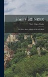Hans Brinker - Mary Mapes Dodge - 9781015696198