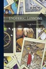 Esoteric Lessons - Sarah Stanley Grimké - 9781016019682