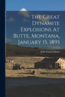 GRT DYNAMITE EXPLOSIONS AT BUT - John Francis Davies - 9781016299060