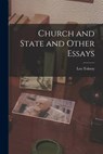 Church and State and Other Essays - Leo Tolstoy - 9781016381222