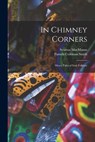 In Chimney Corners: Merry Tales of Irish Folklore - Seumas MacManus - 9781016726788
