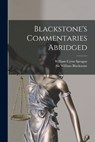 Blackstone's Commentaries Abridged - William Blackstone - 9781016750134