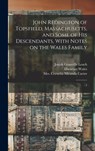 John Redington of Topsfield, Massachusetts, and Some of his Descendants, With Notes on the Wales Family: 1 - Cornelia Miranda Carter - 9781017731798