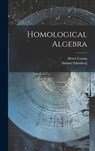 Homological Algebra - Henri Cartan ; Samuel Eilenberg - 9781019369067