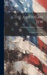 The American Jew - Telemachus Thomas Timayenis - 9781019371251