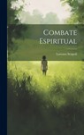Combate Espiritual - Lorenzo Scupoli - 9781019372548
