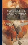 Makers of the Modern Mind - Thomas P. Neill - 9781019376621