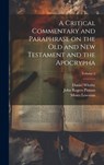 A Critical Commentary and Paraphrase on the Old and New Testament and the Apocrypha; Volume 2 - John Rogers 1782-1861 Pitman - 9781019758694
