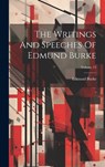 The Writings And Speeches Of Edmund Burke; Volume 12 - Edmund Burke - 9781020474972