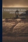 Christianity And Anti Semitism - Nicolas Berdyaev - 9781021184290