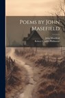 Poems by John Masefield - John Masefield - 9781021258755