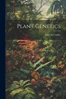 Plant Genetics - John M. Coulter - 9781021922168
