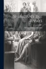 Sheridan's The Rivals - Richard Brinsley Sheridan - 9781022357068