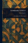 Lombard Street - Walter Bagehot - 9781022943537
