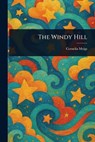 The Windy Hill - Cornelia Meigs - 9781023146326