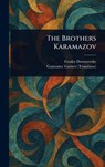 The Brothers Karamazov - Fyodor Dostoyevsky - 9781023217071