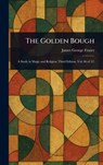 The Golden Bough - James George Frazer - 9781023260886