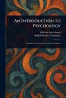 An Introduction to Psychology - Wilhelm Max Wundt - 9781023267205