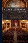 Oeuvres Completes De Marivaux - Pierre Carlet Chamblain De De Marivaux - 9781023891523