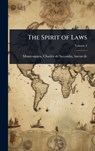 The Spirit of Laws - Charles de Secondat Bar Montesquieu - 9781024085259