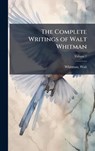 Whitman, W: Complete Writings of Walt Whitman - Whitman - 9781024151404