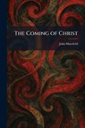 Masefield, J: Coming of Christ - John Masefield - 9781025561783