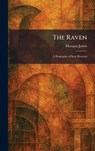 The Raven: A Biography of Sam Houston - Marquis James - 9781025938400