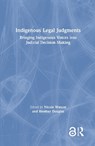Indigenous Legal Judgments - Nicole Watson ; Heather Douglas - 9781032004815