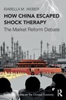 How China Escaped Shock Therapy - Isabella M. Weber - 9781032008493