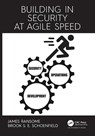Building in Security at Agile Speed - James (Senior Director Ransome ; Brook Schoenfield - 9781032010052