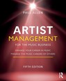 Artist Management for the Music Business - Paul (Associate Professor Allen - 9781032014784