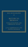 Return to Riemann - J. P. E. Harper-Scott ; Oliver Chandler - 9781032025056