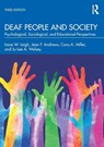 Deaf People and Society - Irene W. Leigh ; Jean F. Andrews ; Cara A. Miller ; Ju-Lee A. Wolsey - 9781032025117
