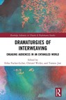 Dramaturgies of Interweaving - Erika Fischer-Lichte ; Christel Weiler ; Torsten (Freie Universitat Berlin Jost - 9781032034232