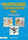Descriptosaurus Punctuation in Action Year 1: The Ninjabread Girl - Adam Bushnell - 9781032040844